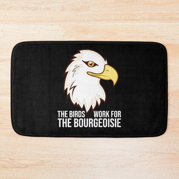 Item preview, all of the birds died in 1986 , The Birds Work For The Bourgeoisie designed and sold by djemai1995.