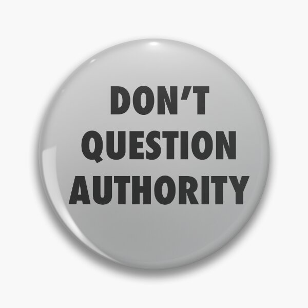 Item preview, DONT QUESTION AUTHORITY designed and sold by RetroFace.