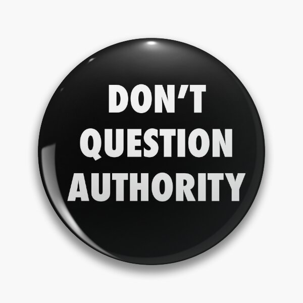 Item preview, DONT QUESTION AUTHORITY designed and sold by RetroFace.