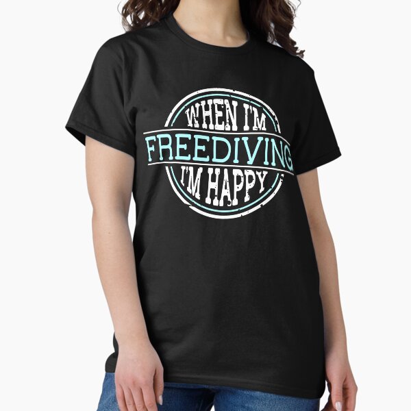 Item preview, When I'm FreeDiving I'm Happy designed and sold by cotros.