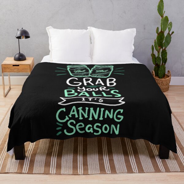 Item preview, CANNING Grab Your Balls It's Canning Season designed and sold by StacyXiong.