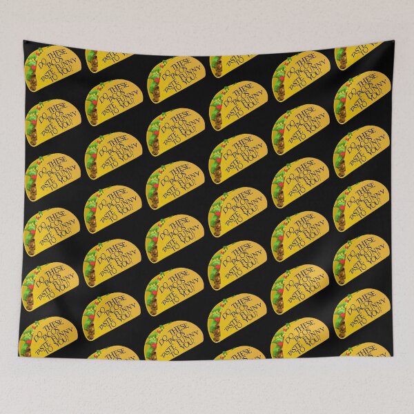 Item preview, Do these tacos taste funny to you? SPN Quote designed and sold by T-B-T.