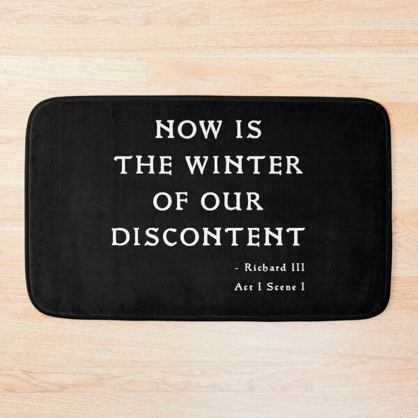 Item preview, Now is the winter of our discontent - Richard III, Act 1 Scene 1 bold gift designed and sold by Stageystuff.