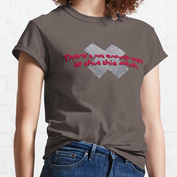 Not Enough Tape To Shut This Mouth - P!nk Design Classic T-Shirt