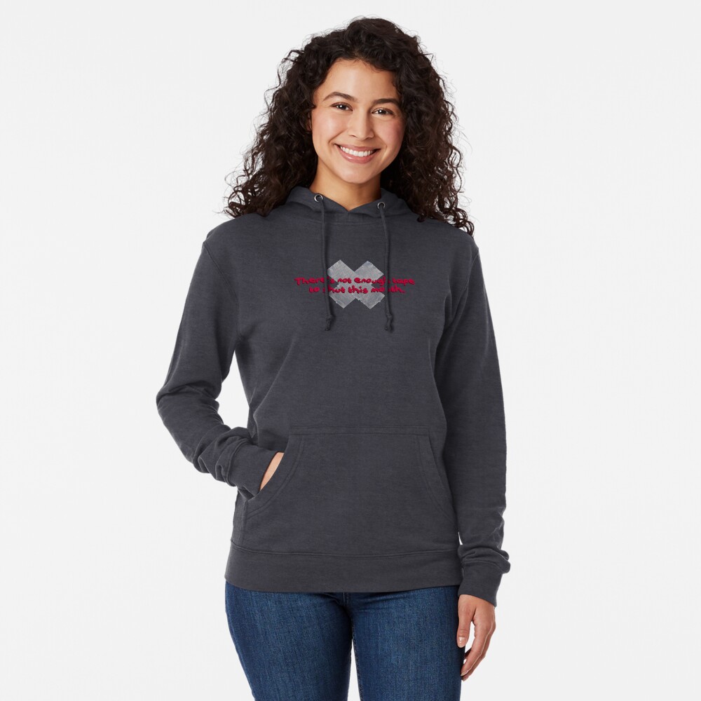 Not Enough Tape To Shut This Mouth - P!nk Design Lightweight Hoodie