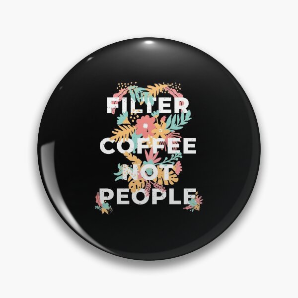 Item preview, Filter Coffee not People designed and sold by Schmuddelshirt.