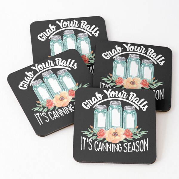 Item preview, Funny Canning Gift Grab Your Balls It's Canning designed and sold by StacyXiong.