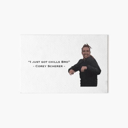 Cory Scherer quote  Art Board Print