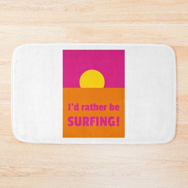 Item preview, I'd Rather Be Surfin - Endless Summa 2 designed and sold by Logo-A-GoGo.