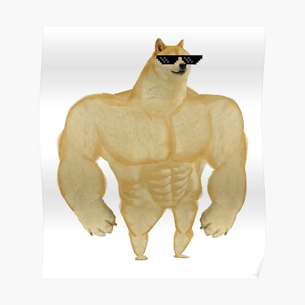 "Buff Doge" Poster by Mememagicman | Redbubble
