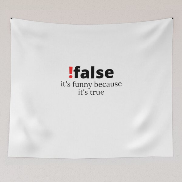 Item preview, Programmer Joke FALSE It's Funny Because It's True T-Shirt: Programmer Humor T Shirt ,  Funny False Programming Coding T-shirt for Programmers designed and sold by Just Smile.