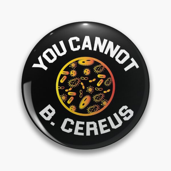 Item preview, BIOLOGY: You Cannot B Cereus designed and sold by Sandra78.