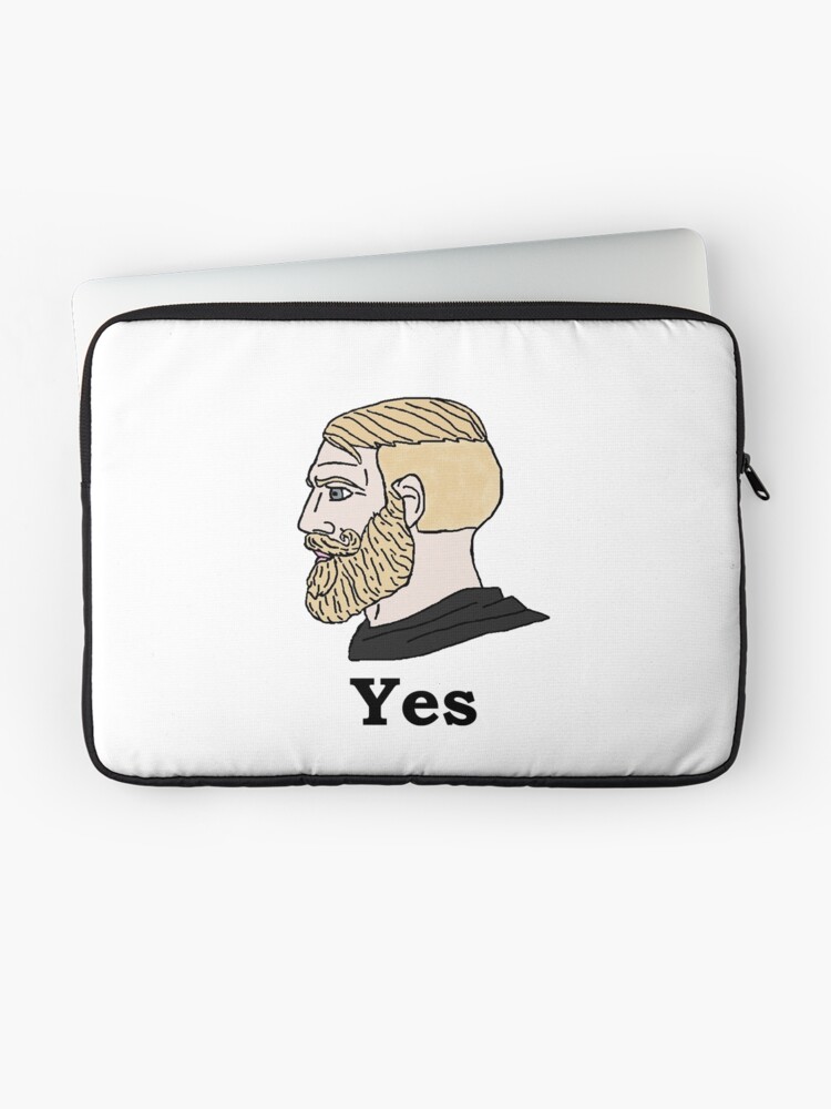 Gay Yes Chad Meme Laptop Sleeve by marjard