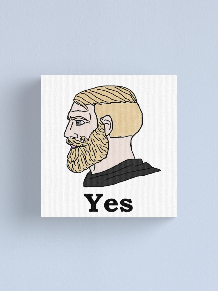 Yes Chad meme Art Print for Sale by AndyNass