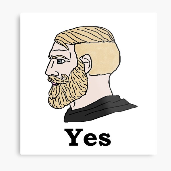 Funny Chad Yes - Yes Chad Meme - Yes Face Meme Poster for Sale by