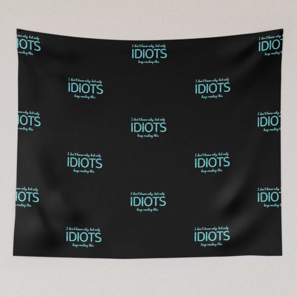 Item preview, Sacrcasm - I don't know why but only idiots keep reading this designed and sold by Rhu Creations.