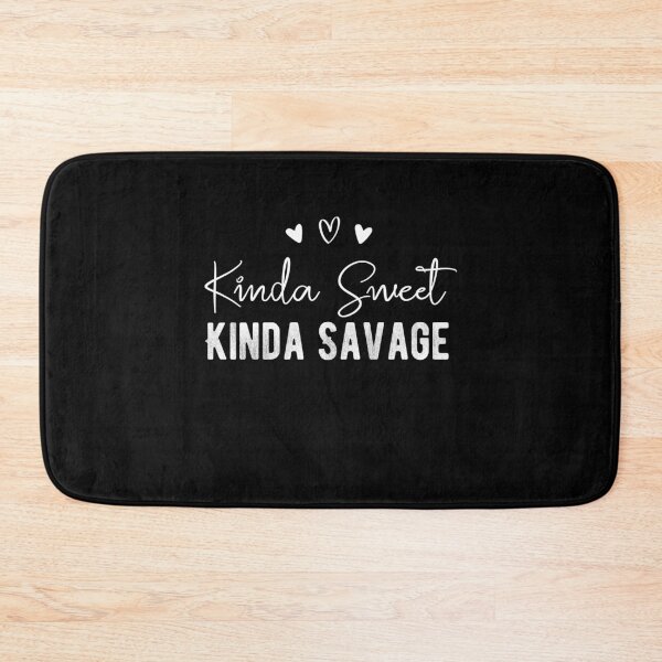 Item preview, Kinda Sweet Kinda Savage  designed and sold by meedTee.