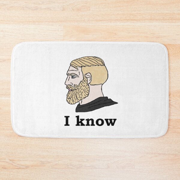 Item preview, Yes Chad "I know" designed and sold by DonatasSab.