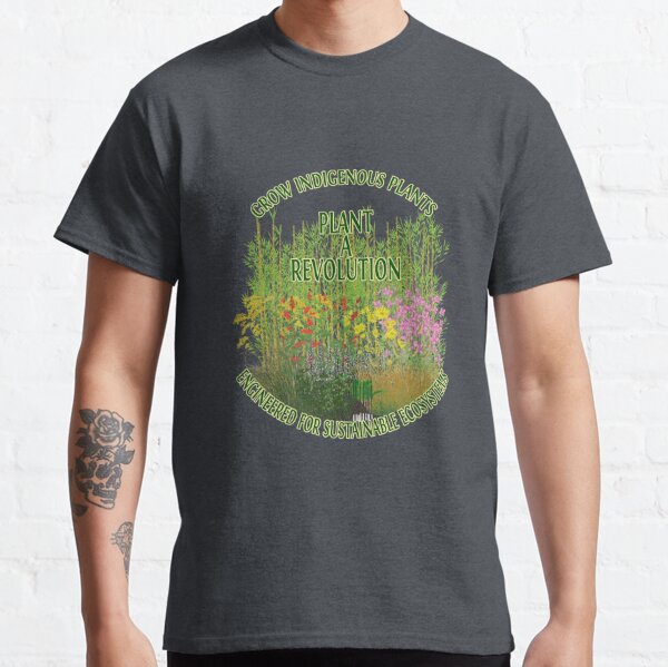 Plant A Revolution  Classic T-Shirt