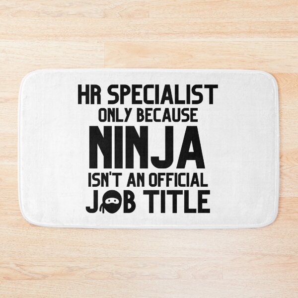 Item preview, Funny Human Resources Specialist Only Because Ninja Isn't A Job Title  designed and sold by JustCreativity.