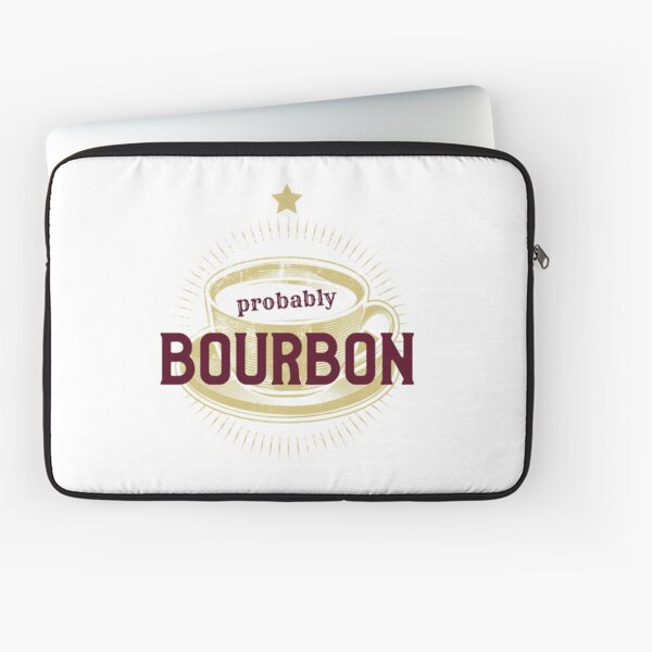 Item preview, Probably Bourbon designed and sold by BourbonMania.