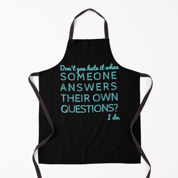 Item preview, Sarcasm - Don't you hate it when someone answers their own questions? I do. designed and sold by Rhu Creations.