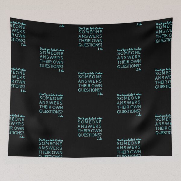 Item preview, Sarcasm - Don't you hate it when someone answers their own questions? I do. designed and sold by Rhu Creations.