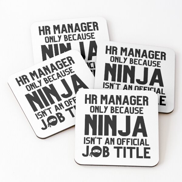 Item preview, Funny Human Resources Manager Only Because Ninja Isn't a Job Title  designed and sold by JustCreativity.