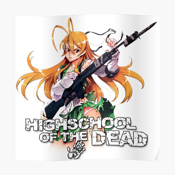 Highschool Of The Dead Posters Redbubble