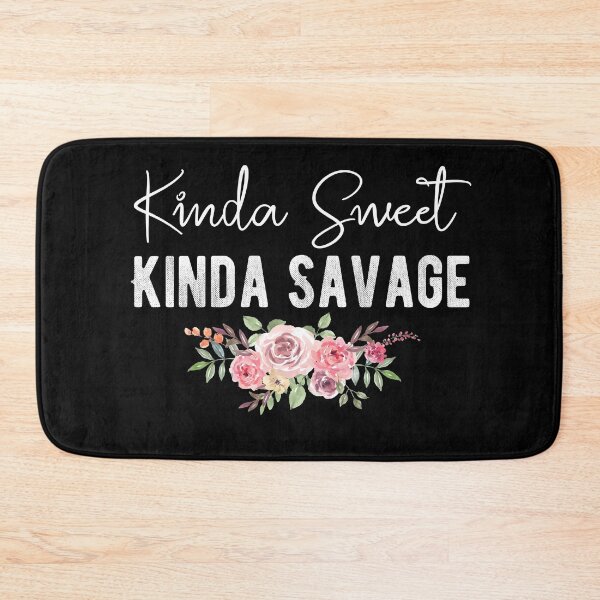 Item preview, Kinda Sweet Kinda Savage  designed and sold by meedTee.