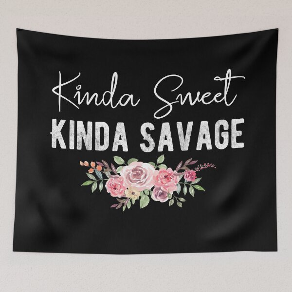 Item preview, Kinda Sweet Kinda Savage  designed and sold by meedTee.