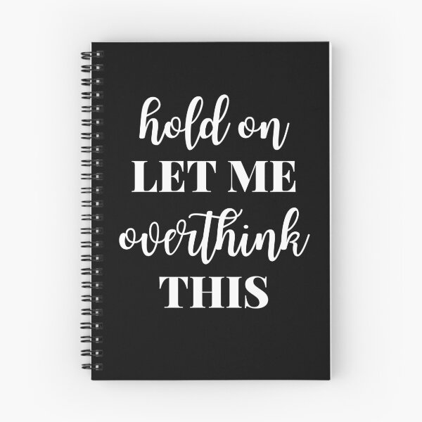 Item preview, Hold On Let Me Overthink This designed and sold by JustCreativity.