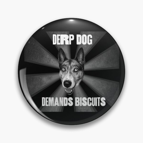 Item preview, DERP DOG - Demands biscuits designed and sold by Marcus Barcus.