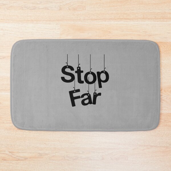 Item preview, Stop Far designed and sold by Amalzaki.