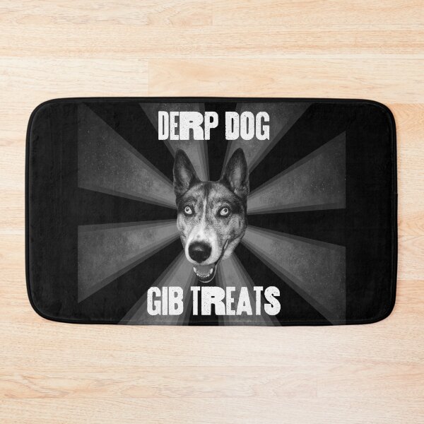 Item preview, DERP DOG - Gib treats designed and sold by Marcus Barcus.