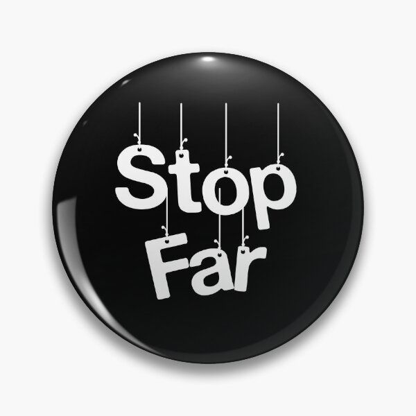 Item preview, Stop Far designed and sold by Amalzaki.