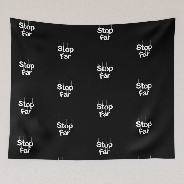 Item preview, Stop Far designed and sold by Amalzaki.