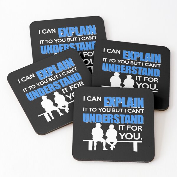 Item preview, I can explain It to you but, I can't understand it for you - Funny humorous person Gift designed and sold by Teenation9.