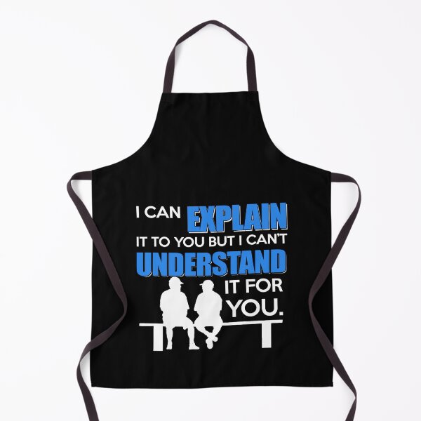 Item preview, I can explain It to you but, I can't understand it for you - Funny humorous person Gift designed and sold by Teenation9.