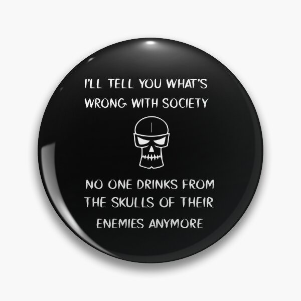 Item preview, I'll tell you what's wrong with society No One Drinks From The Skulls  designed and sold by alikassi.