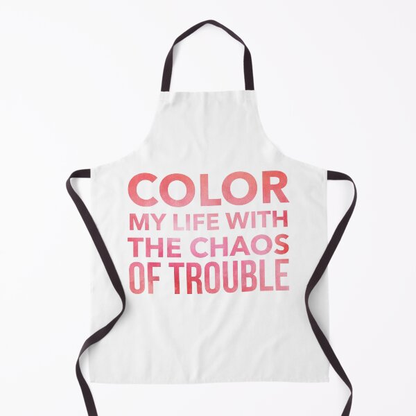 Item preview, Color my life with the chaos of trouble typography designed and sold by flying-flamingo.