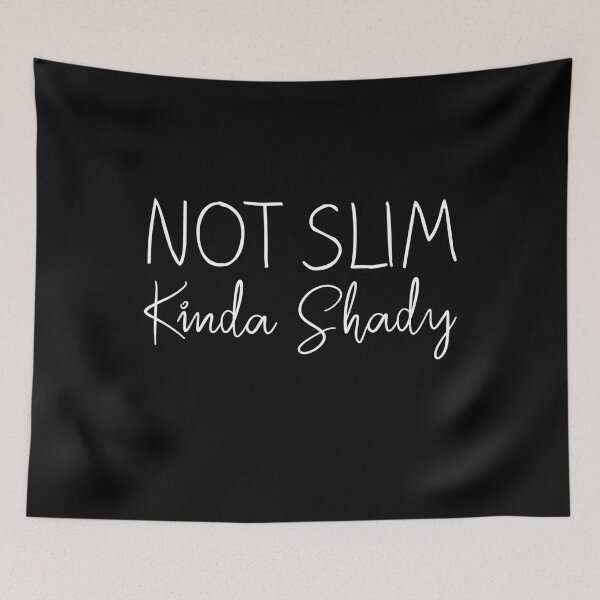 Item preview, Not Slim Kinda Shady designed and sold by meedTee.