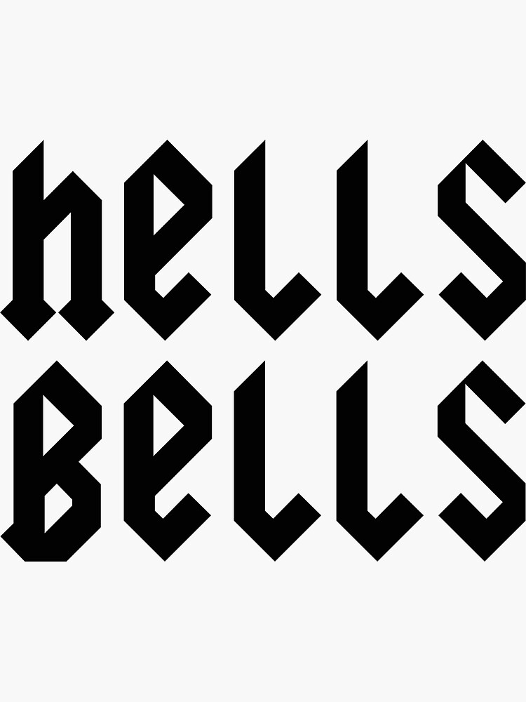 "hells bells" Sticker for Sale by davescoobysti Redbubble