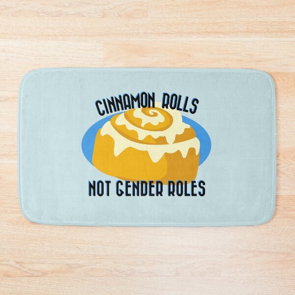 Item preview, Cinnamon Rolls Not Gender Roles designed and sold by gimmesometees.