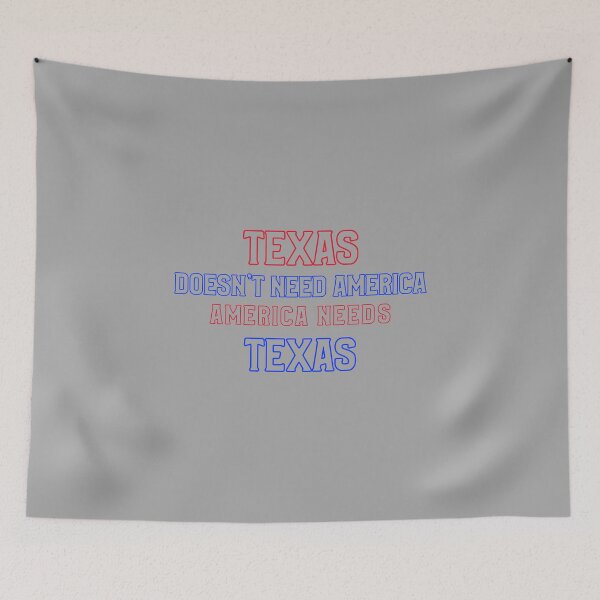 Item preview, Texas Doesn't Need America, America Needs Texas  designed and sold by Joseph Carrasco.