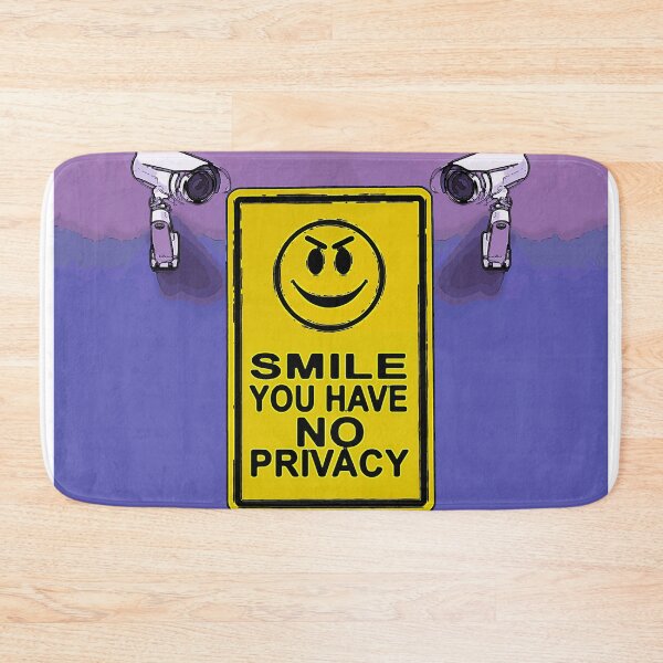Item preview, Smile You Have No Privacy designed and sold by CANJ72.