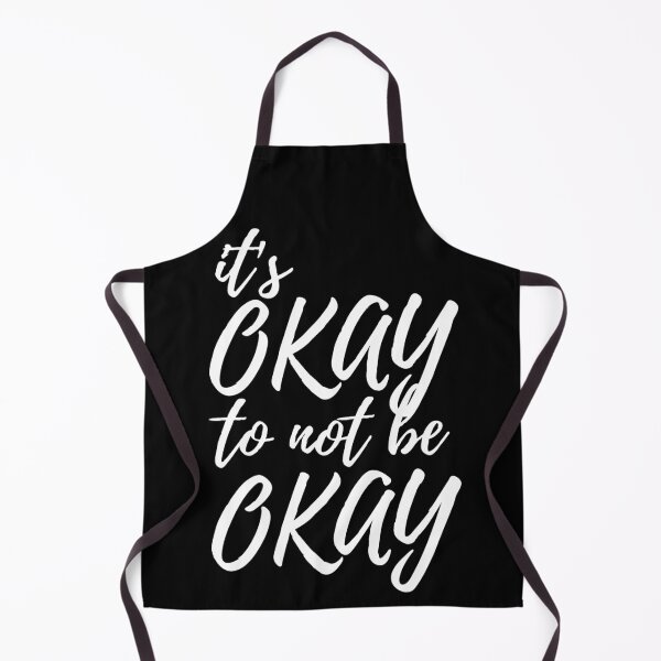 Item preview, It's Okay To Not Be Okay designed and sold by AJ505.