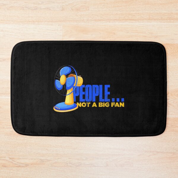 Item preview, People Not A Big Fan Funny designed and sold by artworkbyrihen.