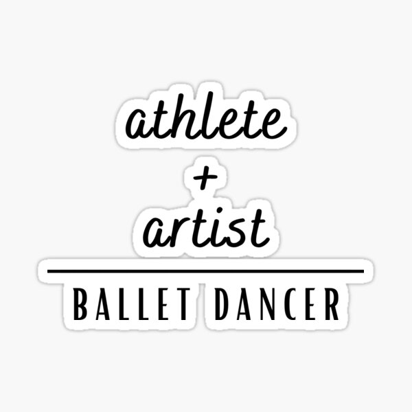 Item preview, Athlete + Artist = Ballet Dancer designed and sold by nincee.