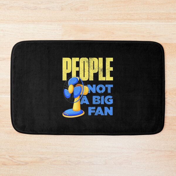Item preview, People Not A Big Fan Funny designed and sold by artworkbyrihen.